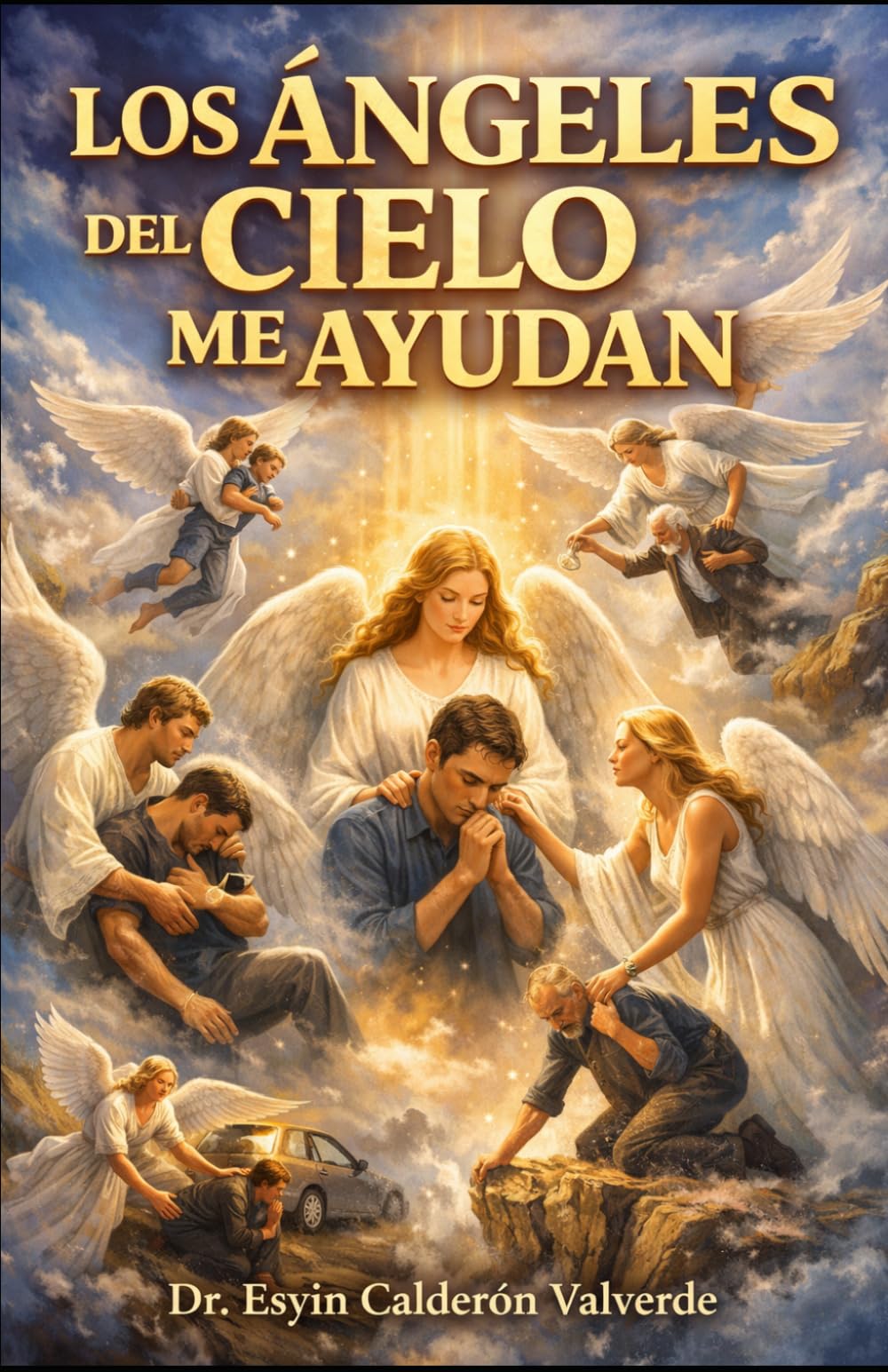 LOS ÁNGELES DEL CIELO ME AYUDAN: Dios sigue haciendo milagros y sus ángeles son protagonistas principales