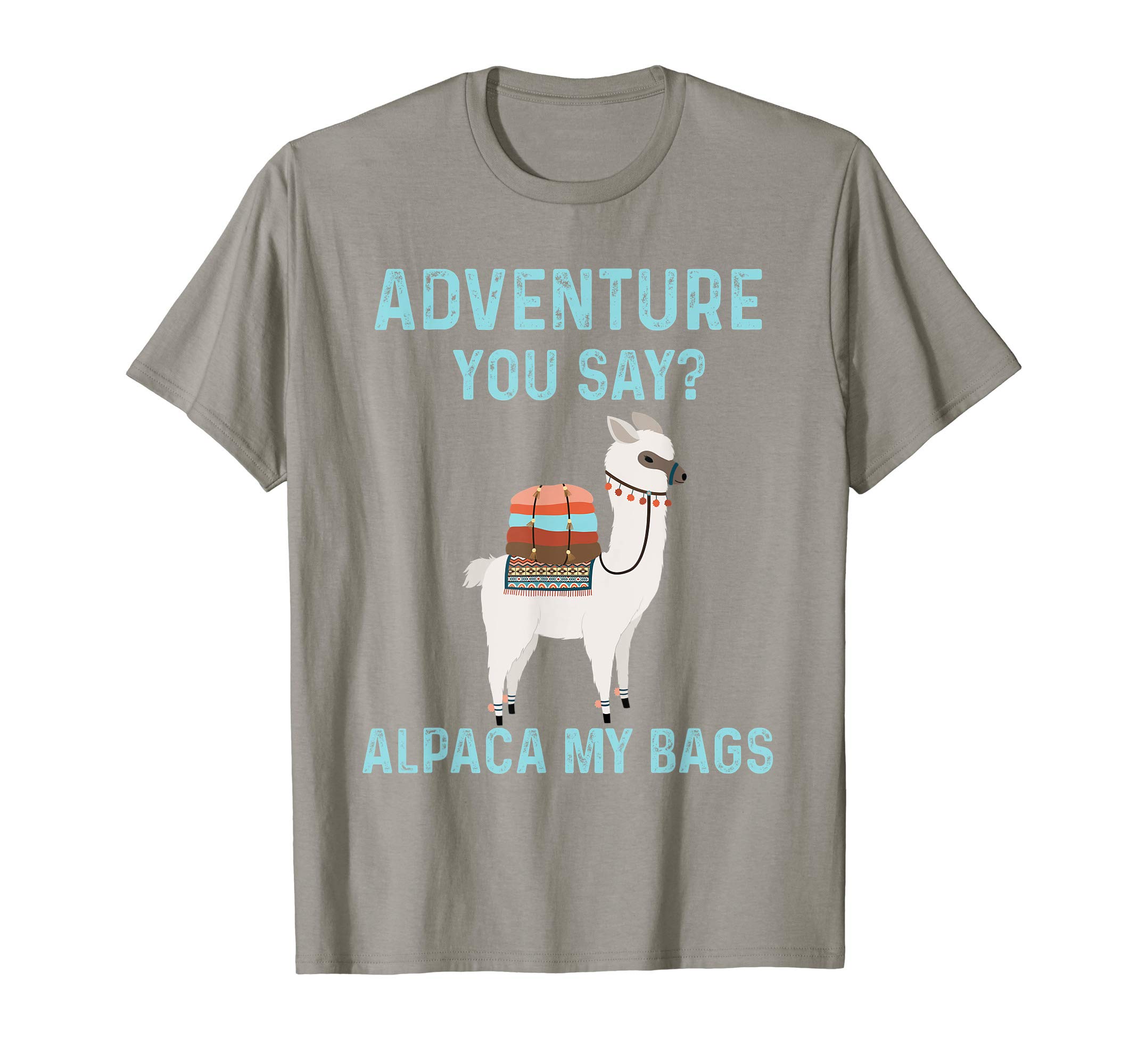 Adventure you say? Alpaca my bags T shirt