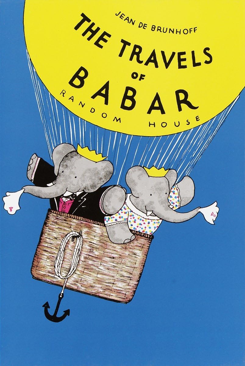 The Travels of Babar ジャン・ド・ブリュノフ著 The Travels of Babar: De Brunhoff, Jean: 9780394805764