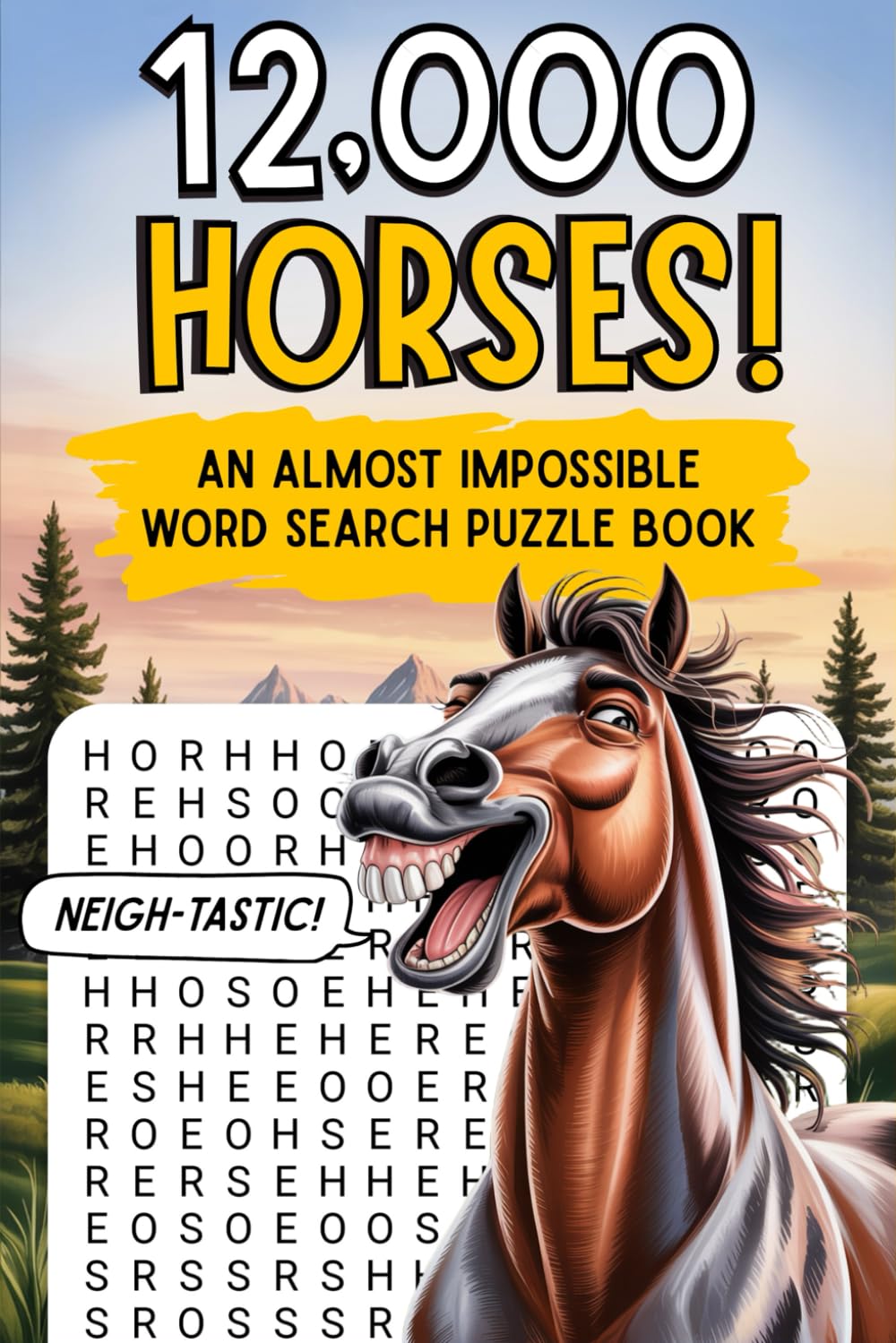 12000 HORSES! An Almost Impossible Word Search
