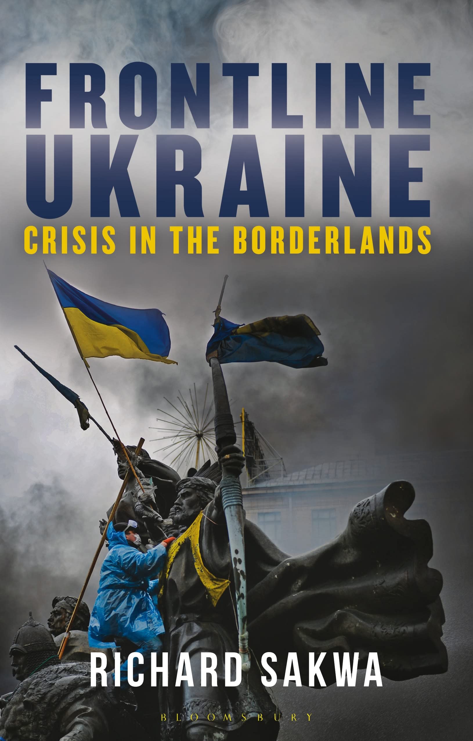 Frontline Ukraine by Professor Richard Sakwa (Paperback Book)