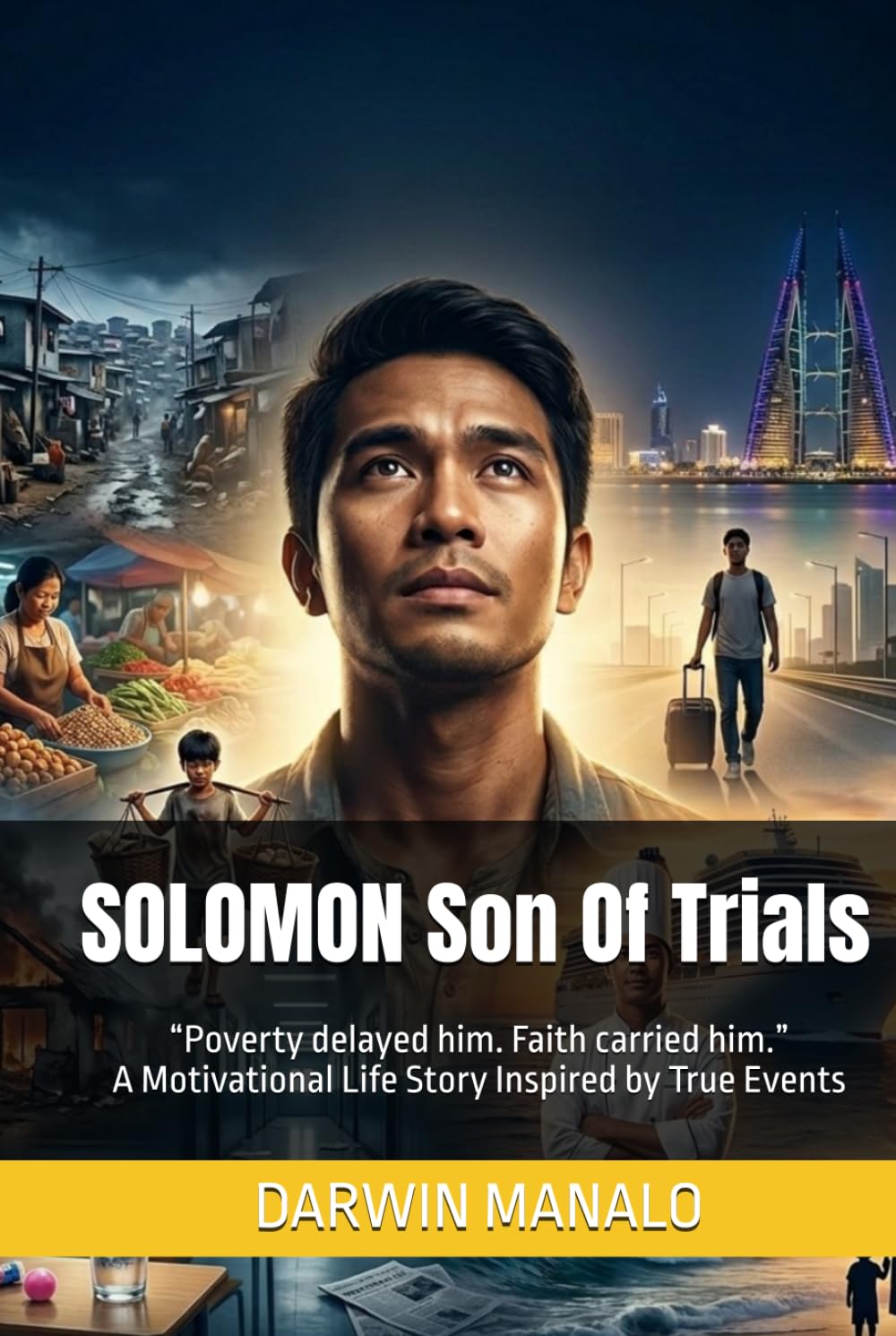 SOLOMON Son Of Trials: “Poverty delayed him. Faith carried him.” A Motivational Life Story Inspired by True Events