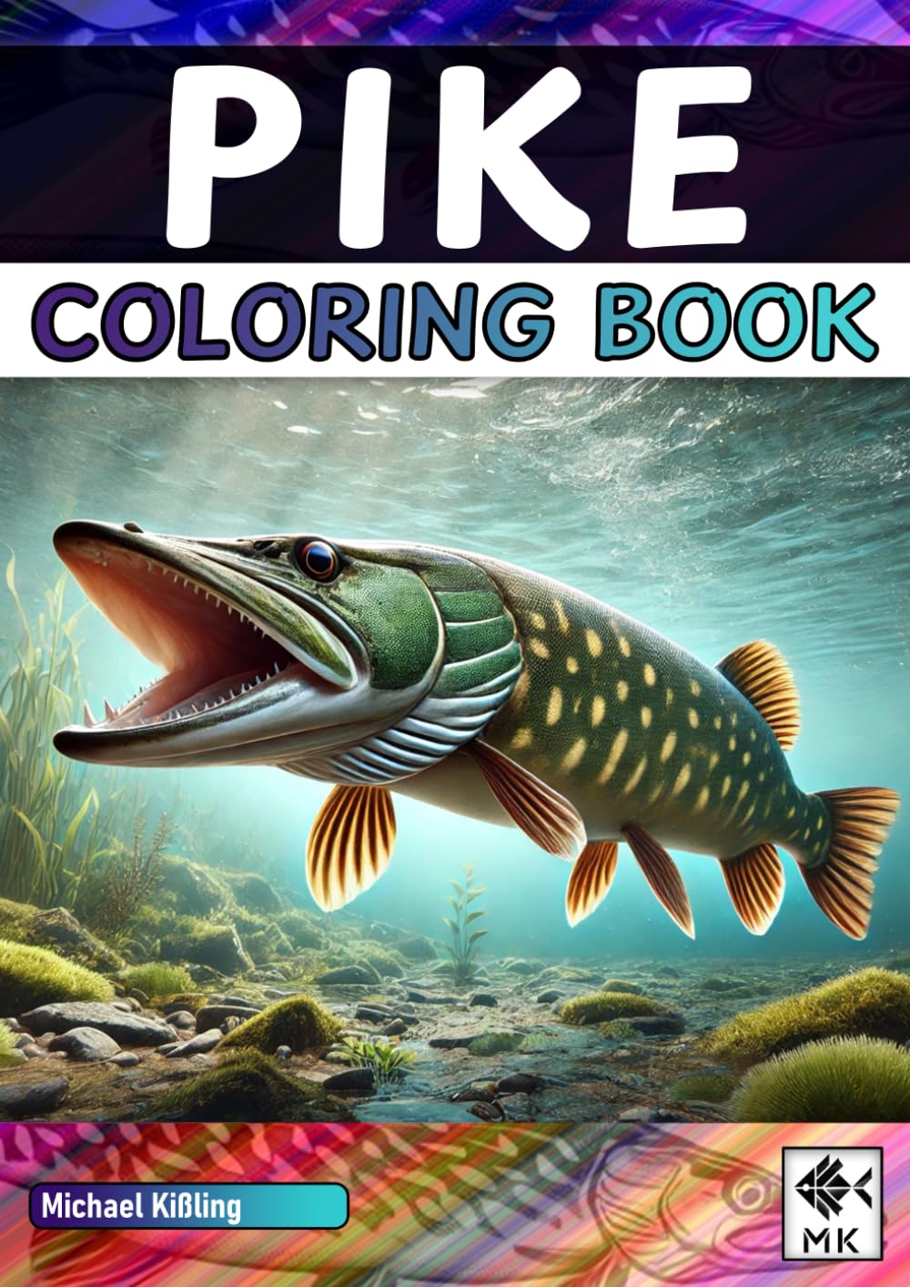 PIKE COLORING BOOK: Over 100 pages for hours of coloring fun - perfect for little and big pike fans