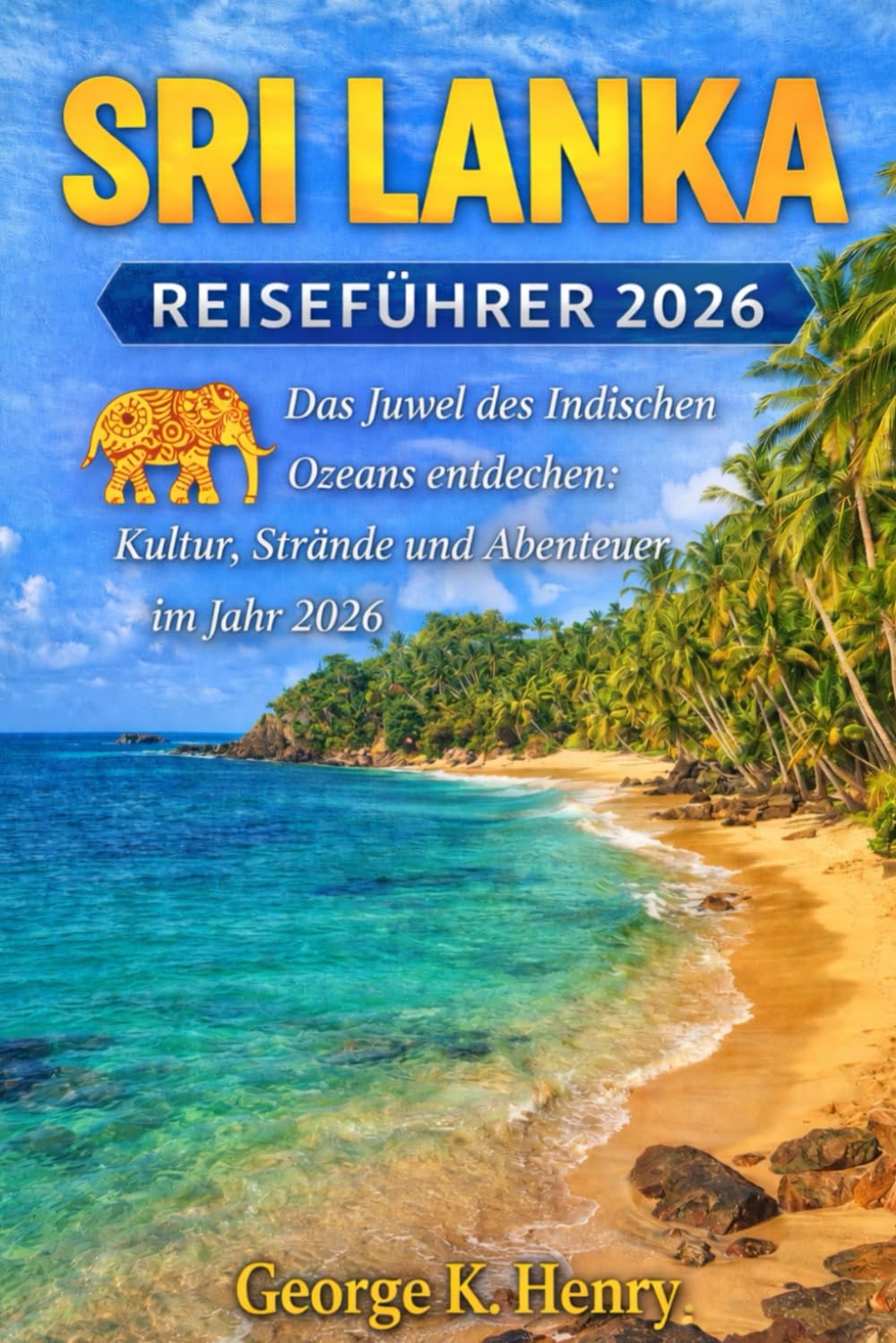SRI LANKA REISEFÜHRER 2026