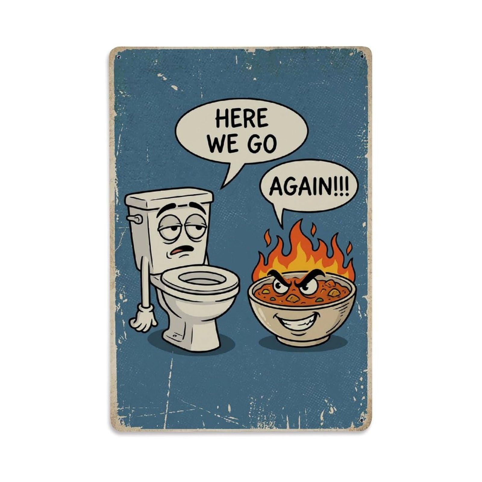 Here We Go Again Funny Vintage Humorous Toilet Metal Tin Sign
