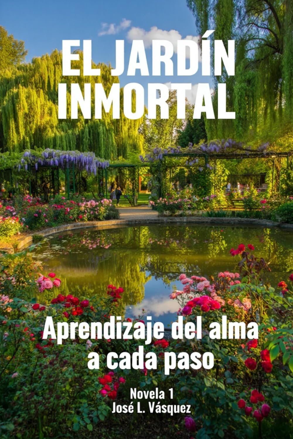 El Jardín Inmortal: Aprendizaje del alma a cada paso