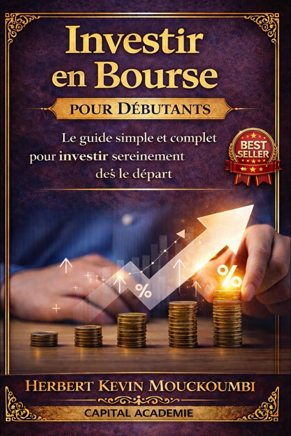 Investir en Bourse pour Débutants : Le guide simple et complet pour comprendre, investir et éviter les erreurs dès le départ: #Investir en bourse, #Bourse pour débutants, #Débuter en bourse