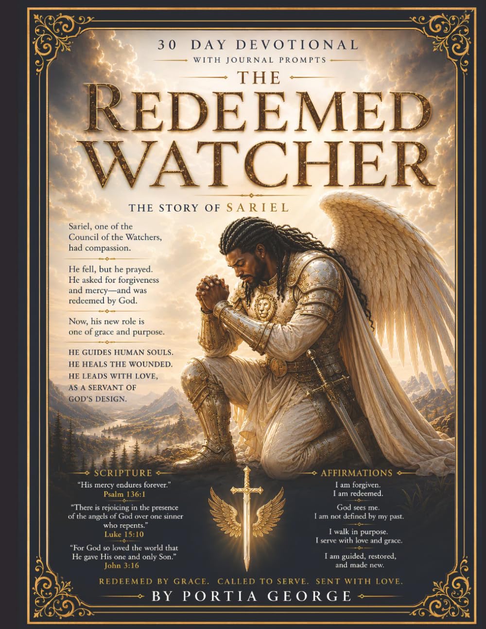 The Redeemed Watcher: The Story of Sariel: Redeemed By Grace, Called To Serve, Sent With Love