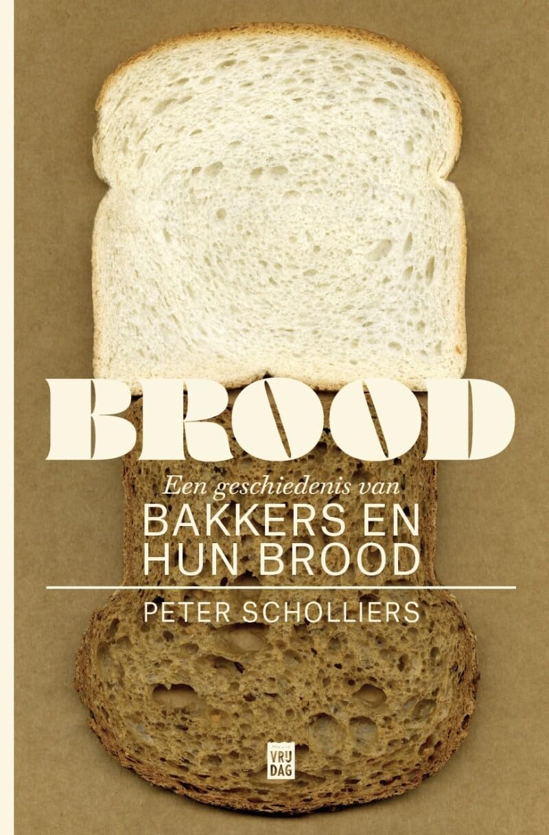 Brood: een geschiedenis van bakkers en hun brood