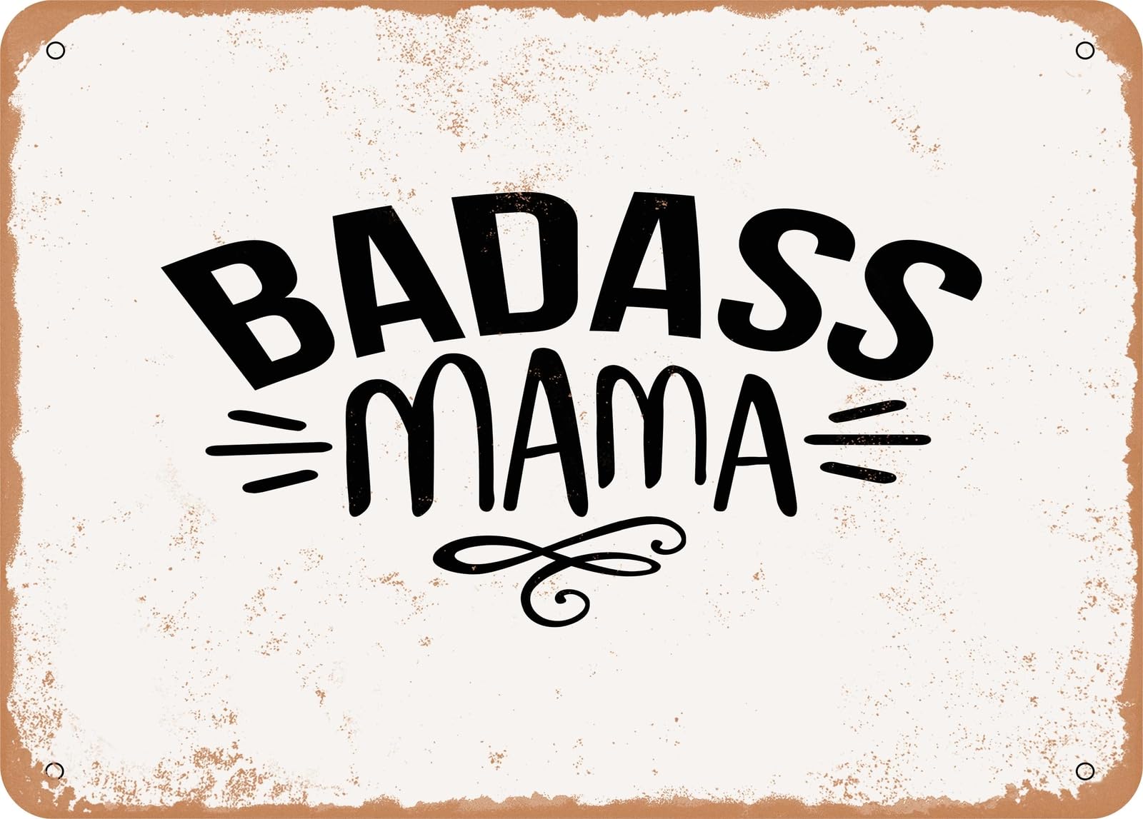 Metal Sign - Badass Mama - Vintage Look Sign home decor