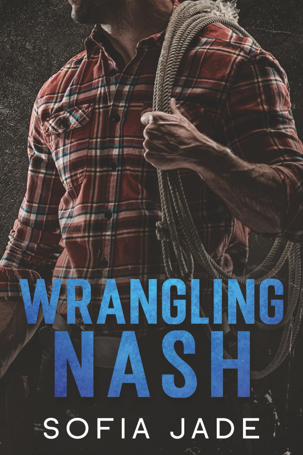 Wrangling Nash: A Grumpy Sunshine Forced Proximity Cowboy Romance (The Cameron Cowboys series)