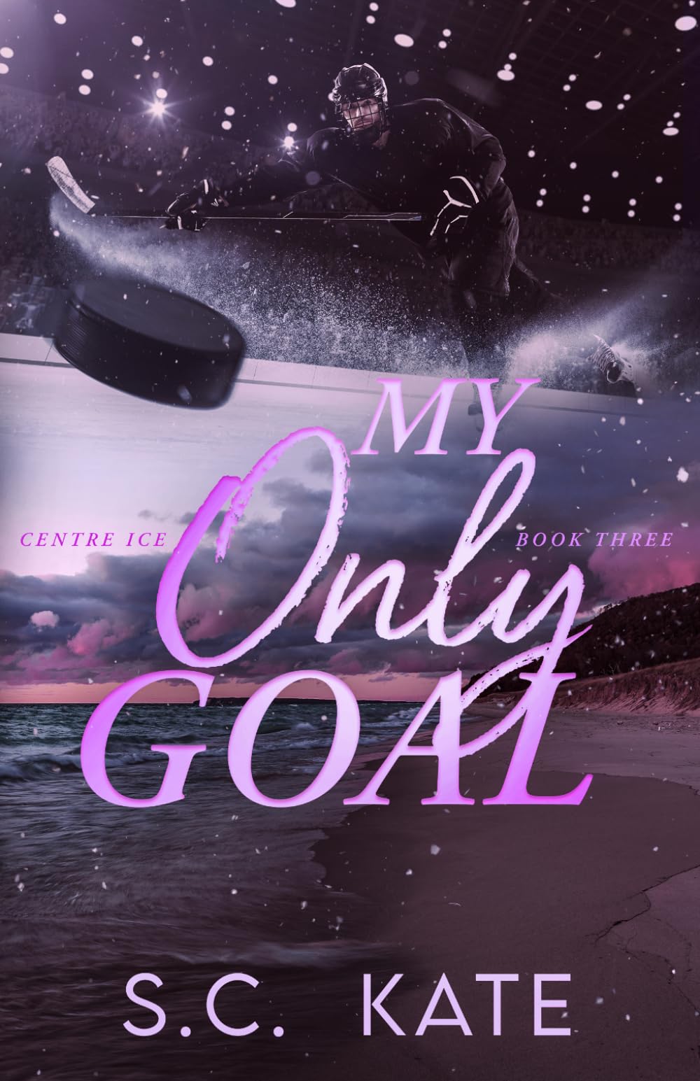 My Only Goal: 3 (The Centre Ice series)