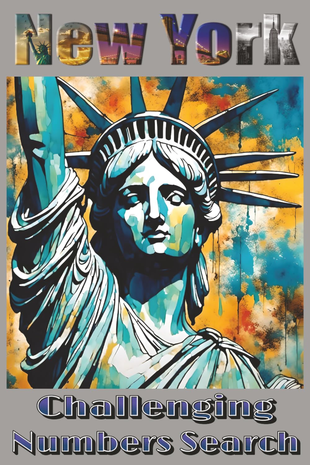 New York Challenging Numbers Search: Hard Numbers search Puzzle Book | Entertaining Brain Workouts | Games for Seniors, Adults & Teens | 6x9 Inches | ... | solutions included | Challenging puzzles