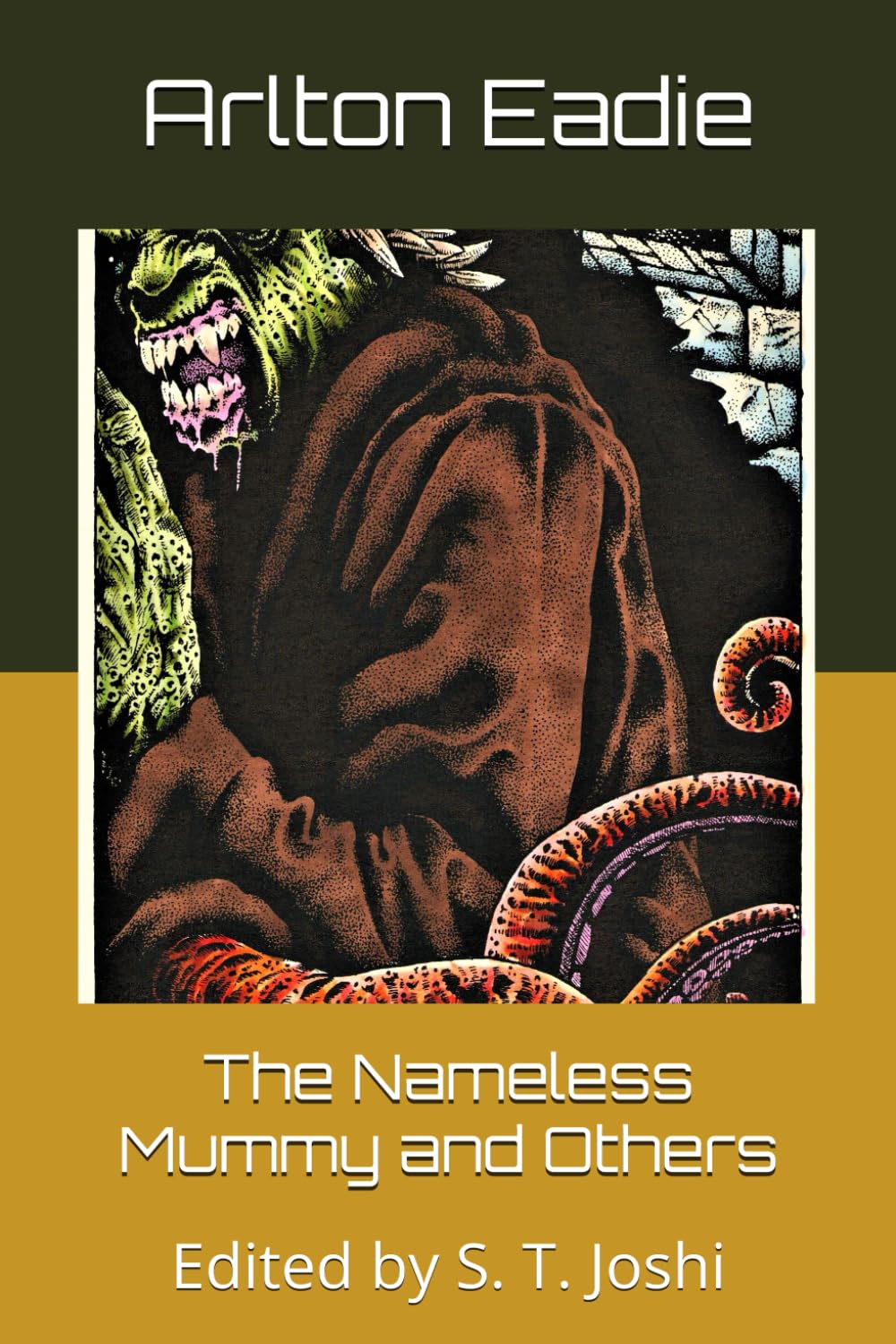 The Nameless Mummy and Others: Edited by S. T. Joshi