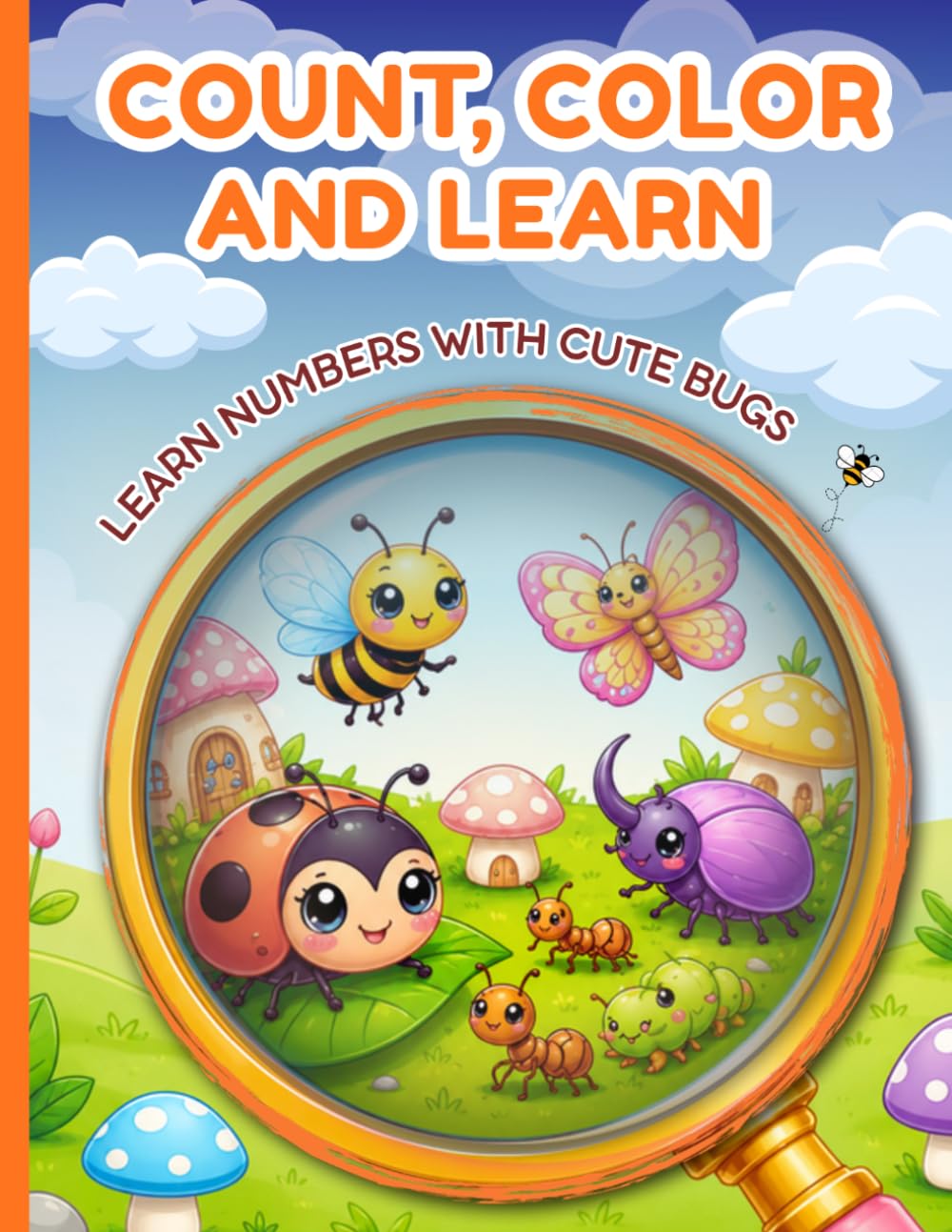 Count, Color, and Learn: Learn Numbers with Cute Bugs