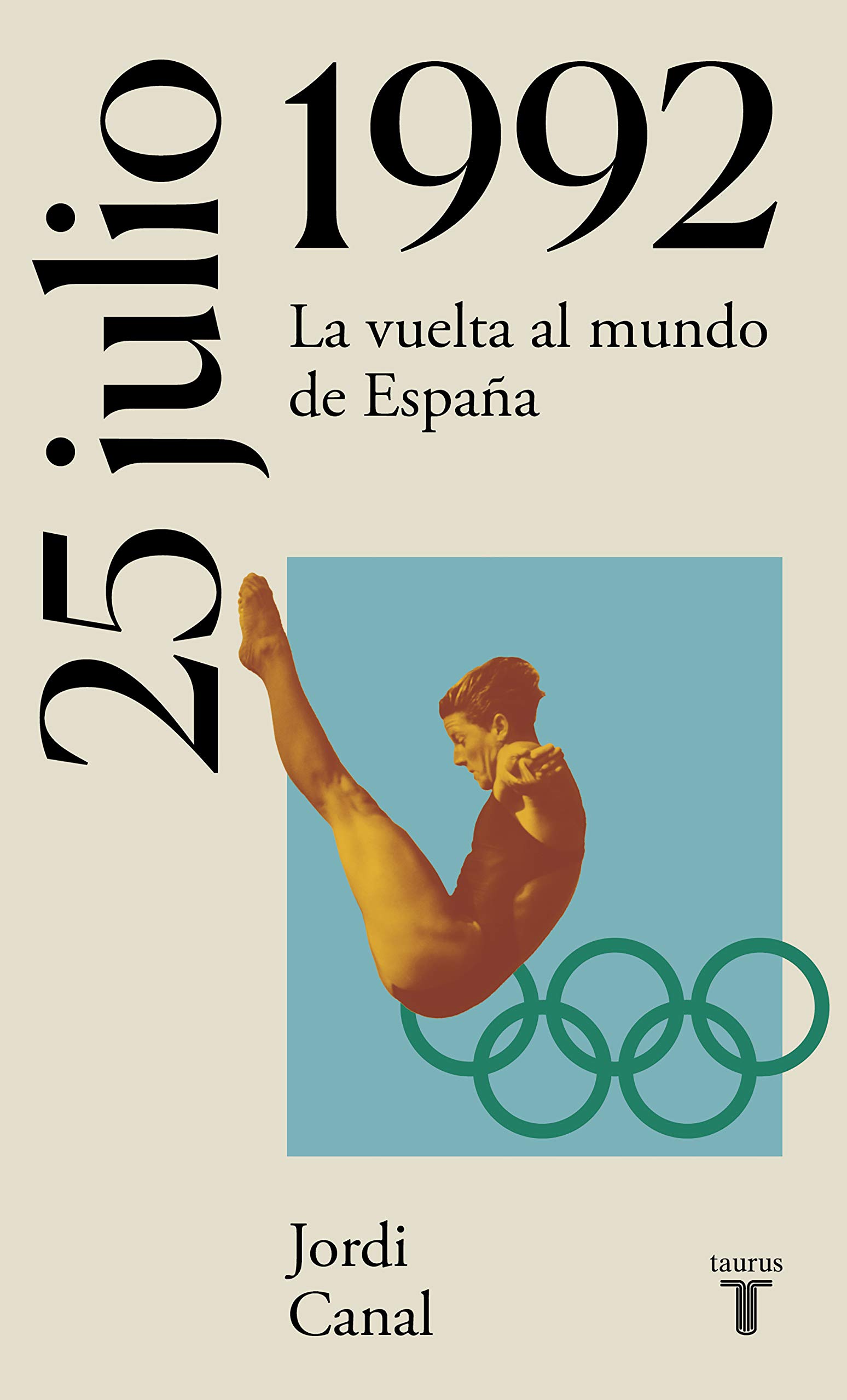 25 de julio de 1992: La vuelta al mundo de España (La España del siglo XX en siete días)