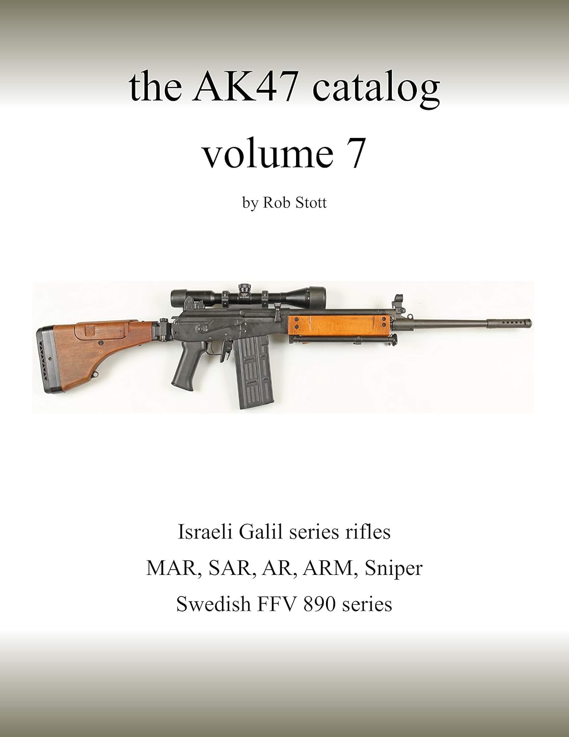 the AK47 catalog volume 7 Amazon edition eBook Stott
