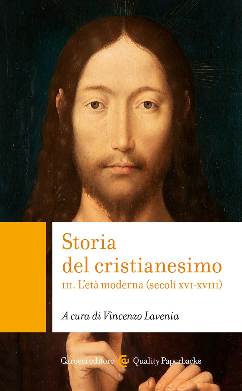 Storia del cristianesimo. L' età moderna (secoli XVI-XVIII) (Vol. 3)