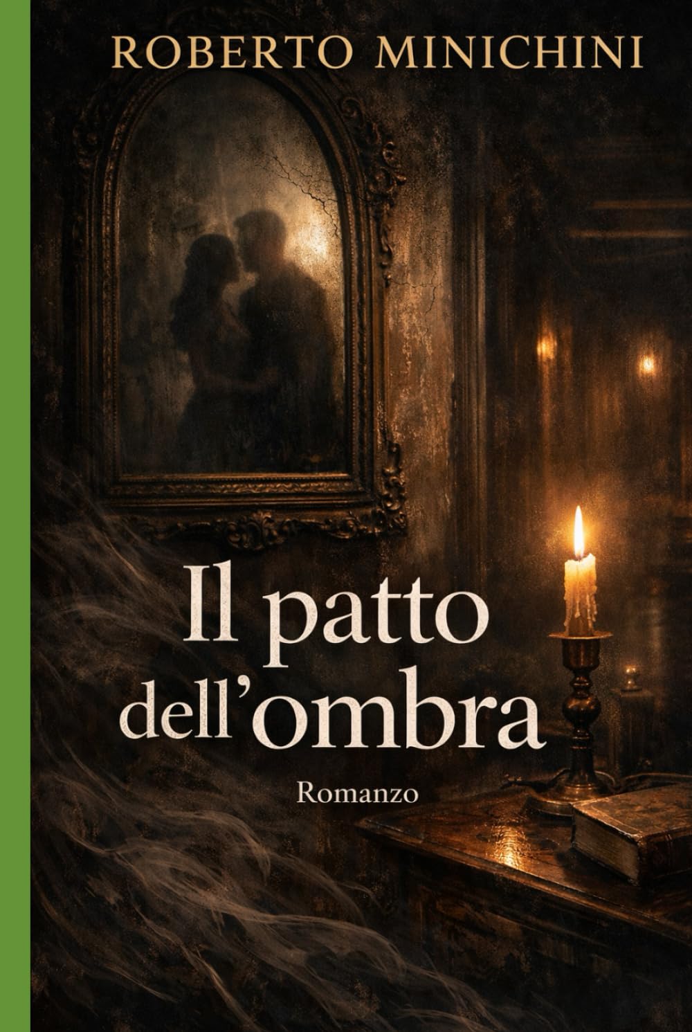 Il patto dell’ombra: Romanzo