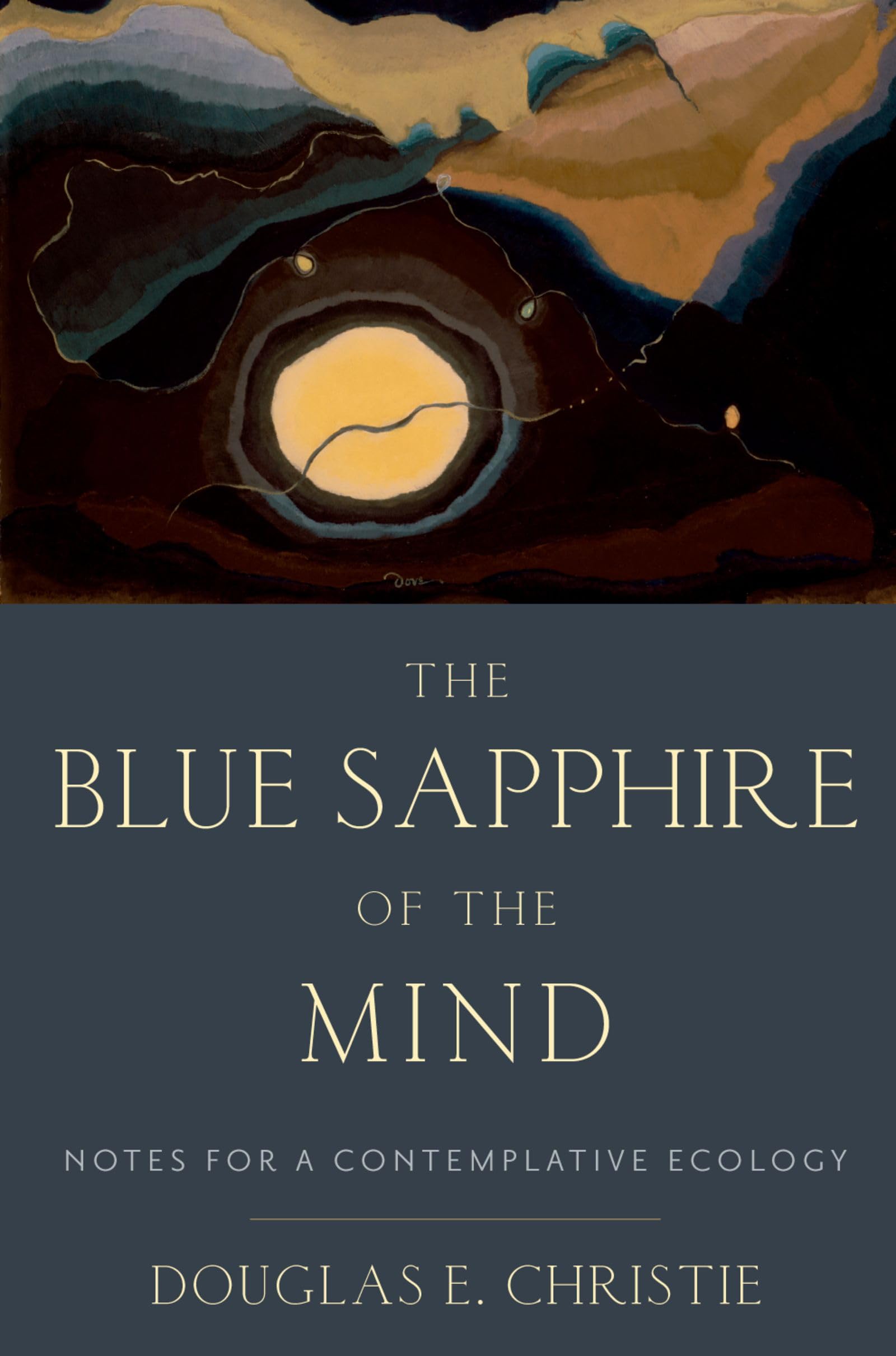 The Blue Sapphire of the Mind by Douglas E.  Christie (Paperback Book)
