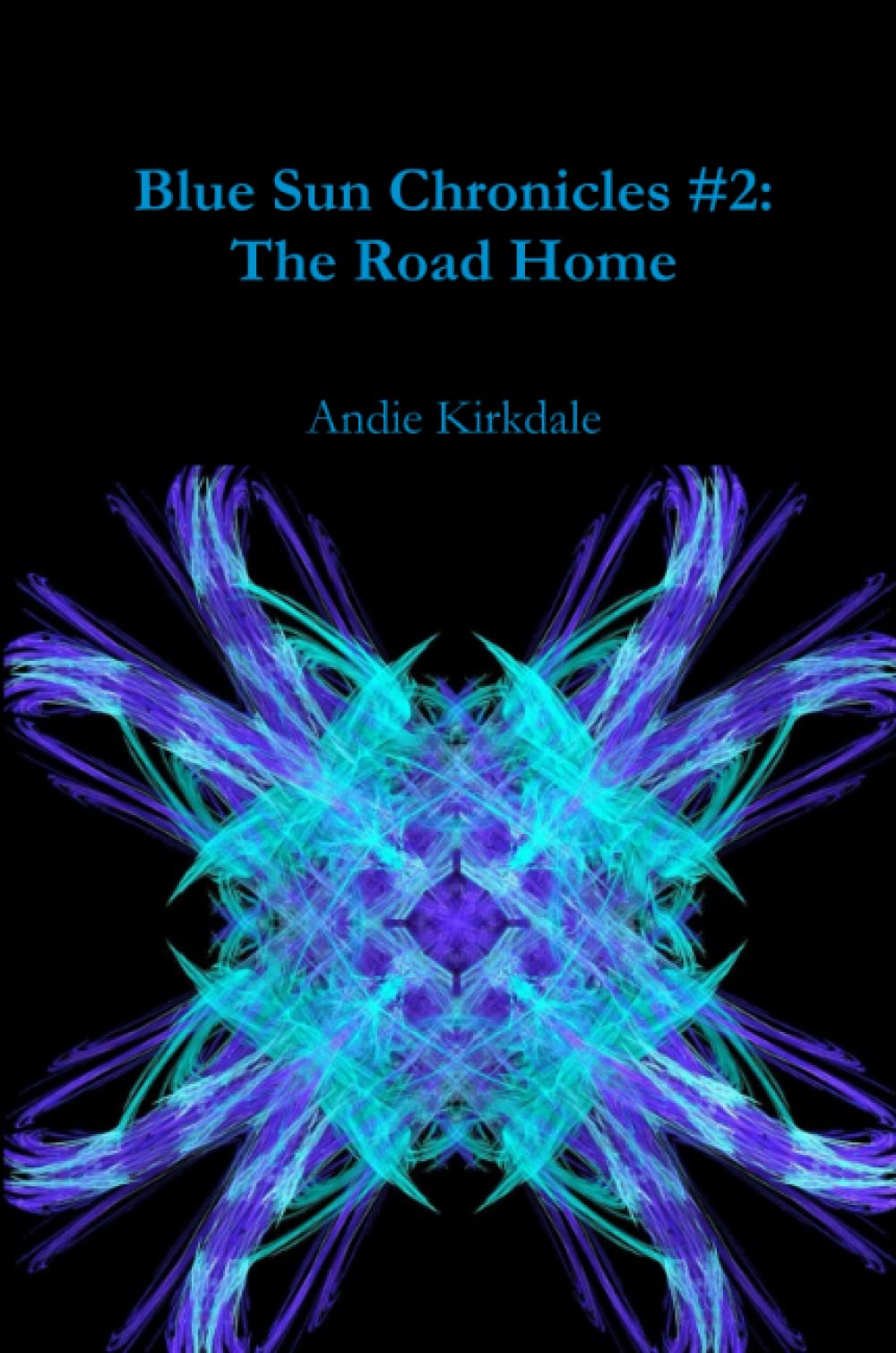 Blue Sun Chronicles #2: the Road Home