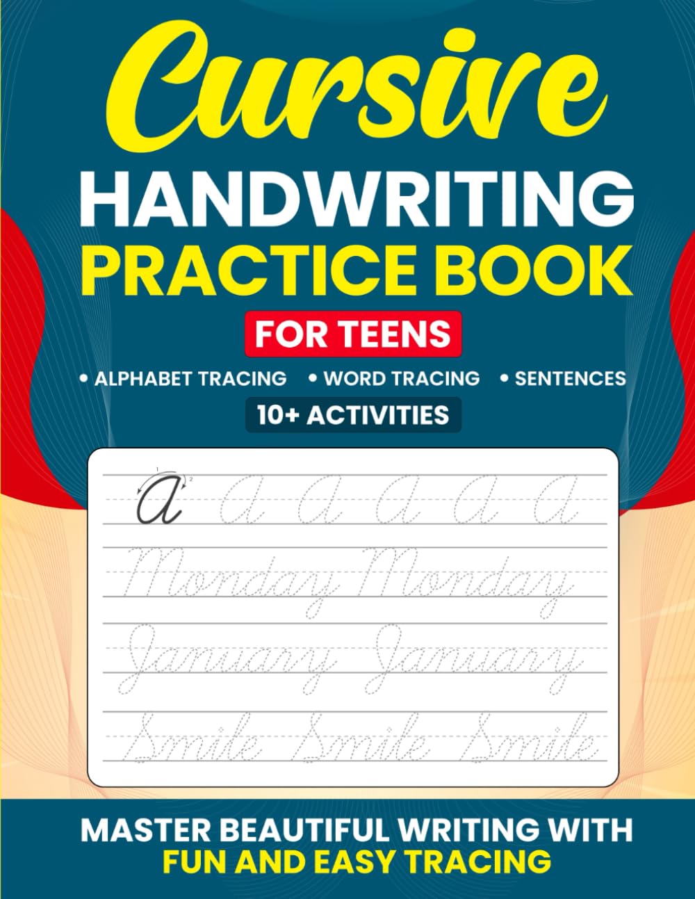 Cursive Handwriting Practice Book: Improve Penmanship for Teens, Cursive Writing Skills with Daily Exercises of Alphabet Tracing, Word Tracing and Sentences