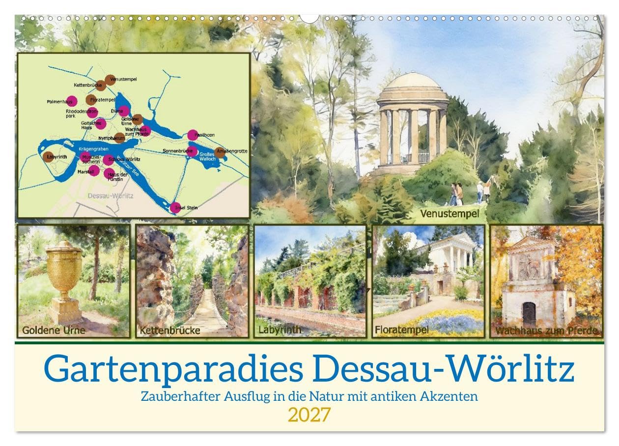 CALVENDO · Gartenparadies Dessau-Wörlitz (Kalender 2027) | DIN A2 Querformat · Wandkalender · Zauberhafter Ausflug in die Natur mit antiken Akzenten