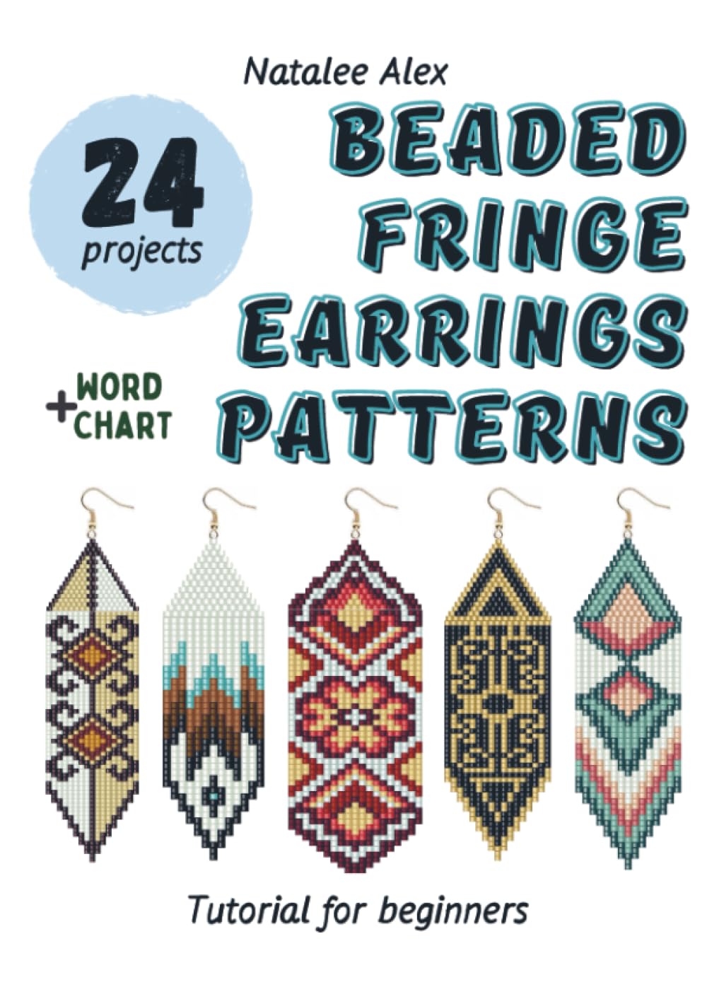 Beaded Fringe Earrings Patterns: 24 Brick Stitch Seed Bead Earring Designs with Step-by-Step Instructions for Beginners