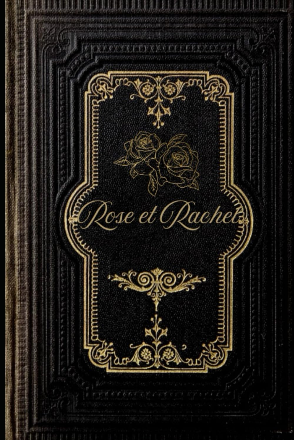 ROSE ET RACHEL: THRILLER PSYCHOLOGIQUE