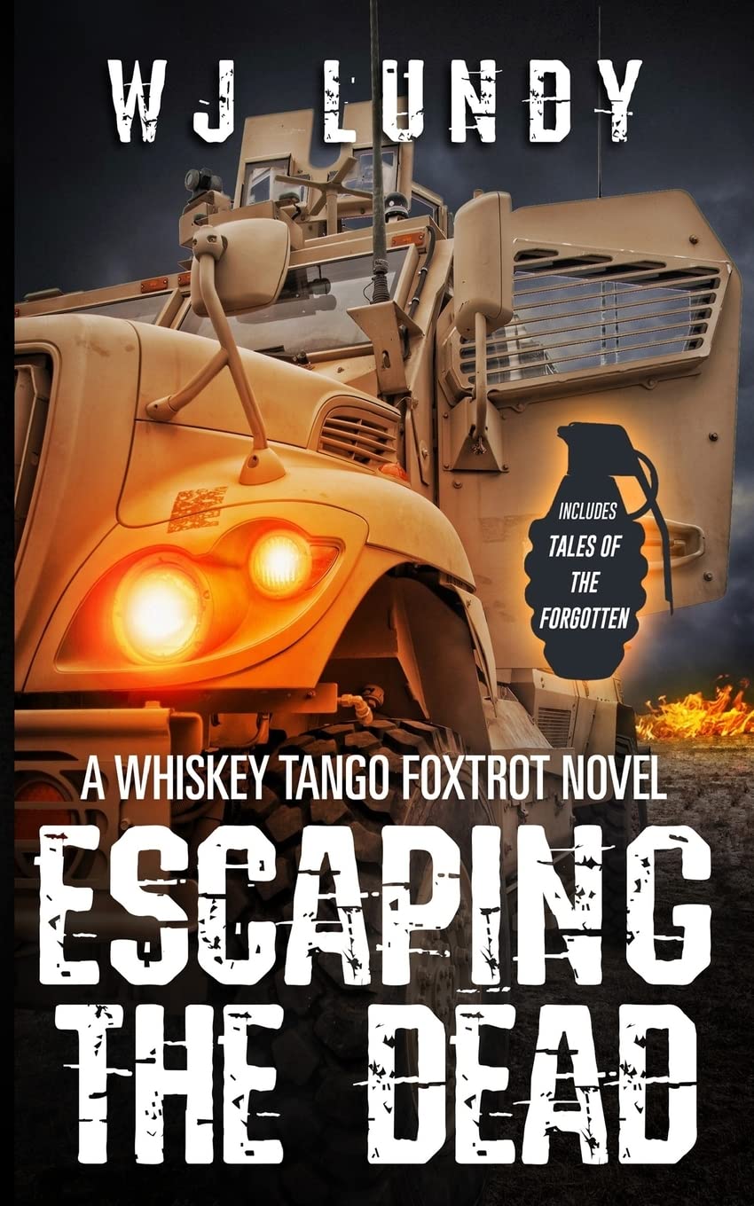 Escaping The Dead: WHISKEY TANGO FOXTROT VOL 1 and 2: Volume 1