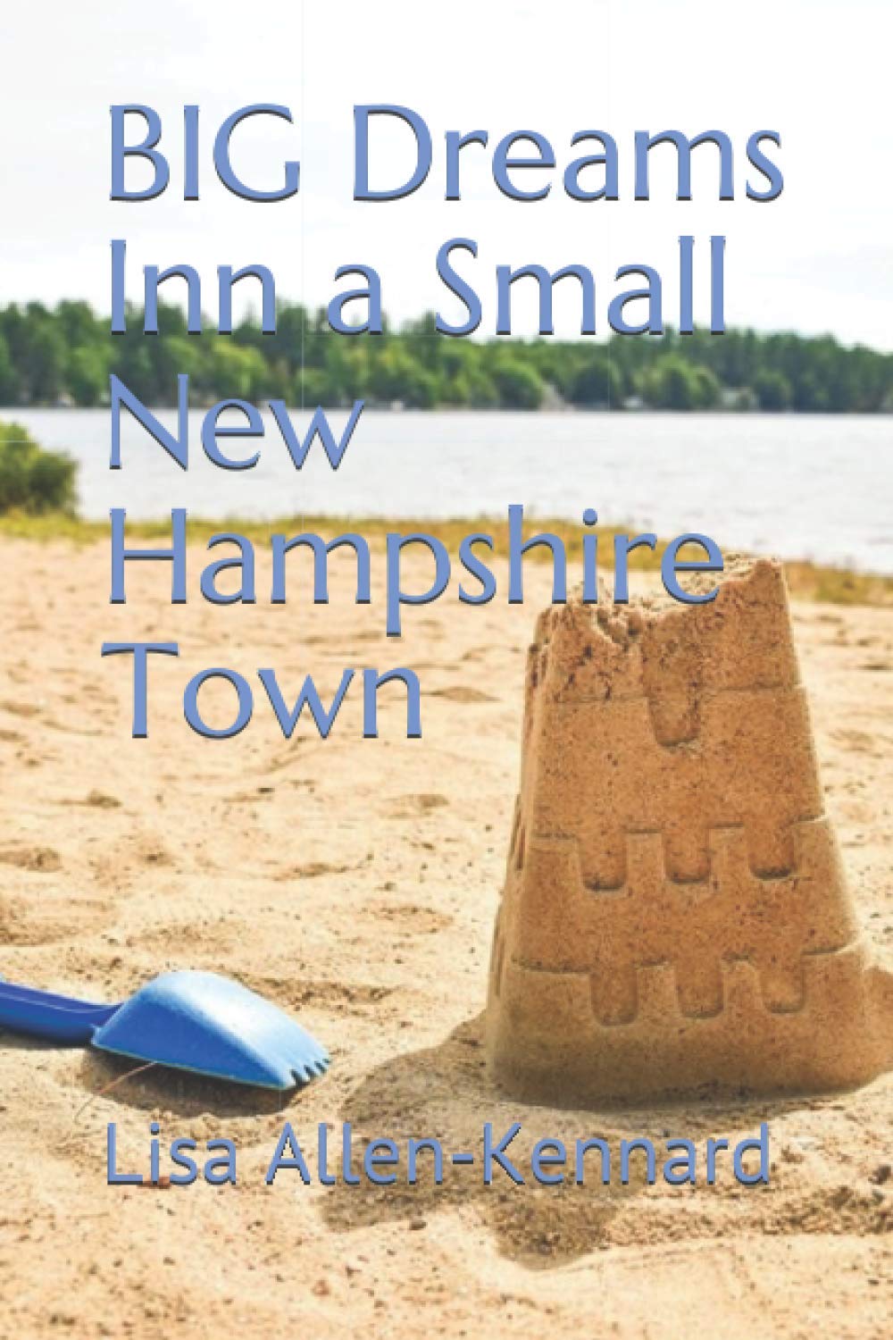 BIG Dreams Inn a Small New Hampshire Town