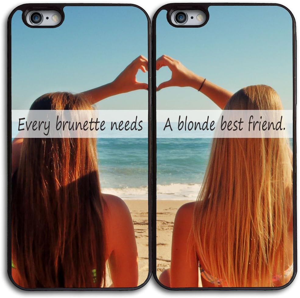 Best Friends TPU Silicone Protective Couple Case For iPhone 6S and 6S Plus [ Various Design for Choice ] [ Bumper Rubber Cover ] Every Brunette Need A Blonde Friend