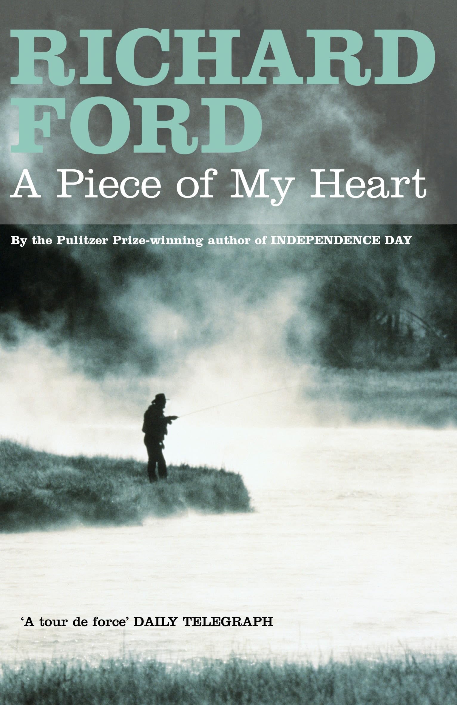 A Piece of My Heart by Richard Ford (Paperback Book)
