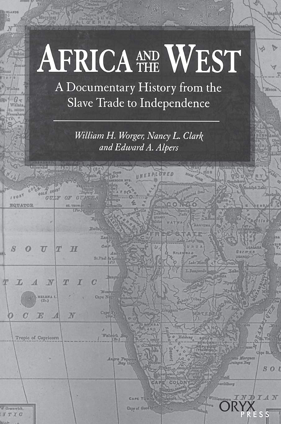William H. WorgerAfrica and the West: A Documentary History from the Slave Trade to Independence