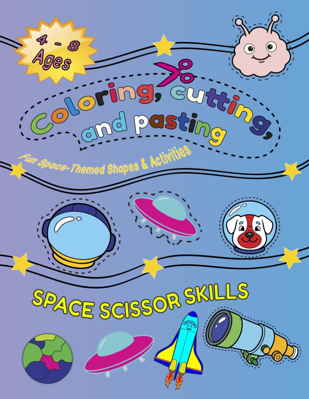 Color, Cut, and Paste, Activity Book for Kids - Fun Space Themed