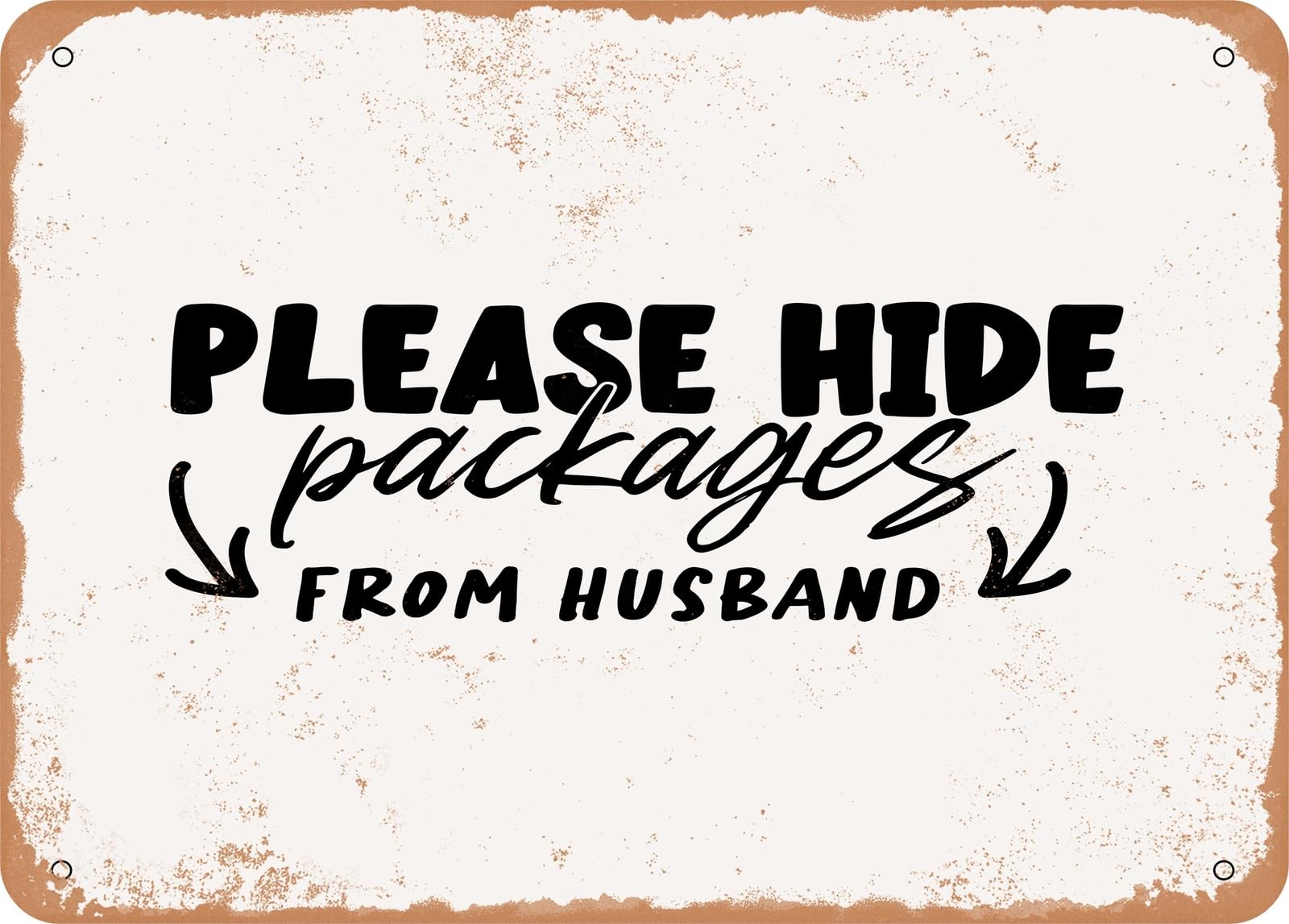 Miaomansenstore Metal Sign - Please Hide Packages From Husband - Vintage Look Sign Home Decor