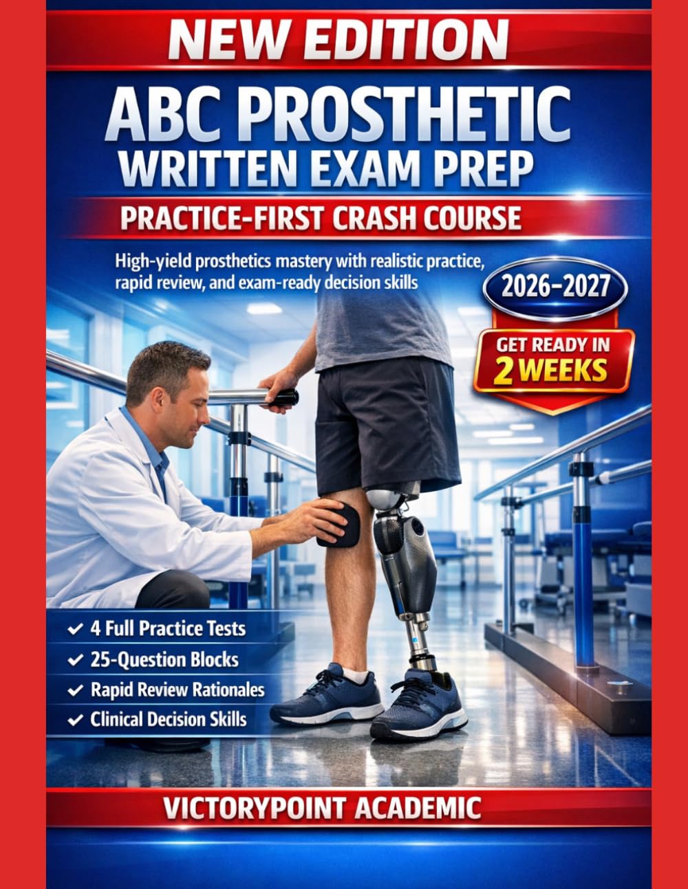 ABC PROSTHETIC WRITTEN EXAM PREP: PRACTICE-FIRST CRASH COURSE: HIGH-YIELD PROSTHETICS MASTERY WITH REALISTIC PRACTICE, RAPID REVIEW, AND EXAM-READY DECISION SKILLS