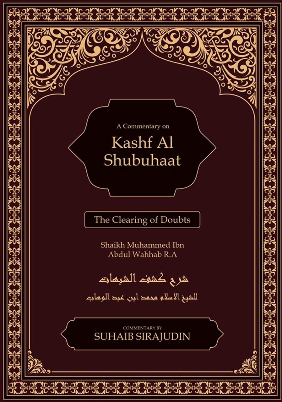 Kashf Al Shubuhaat : The Clearing Of Doubts Hardcover – 1 Jan. 2020