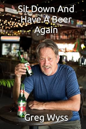 Sit Down And Have A Beer Again