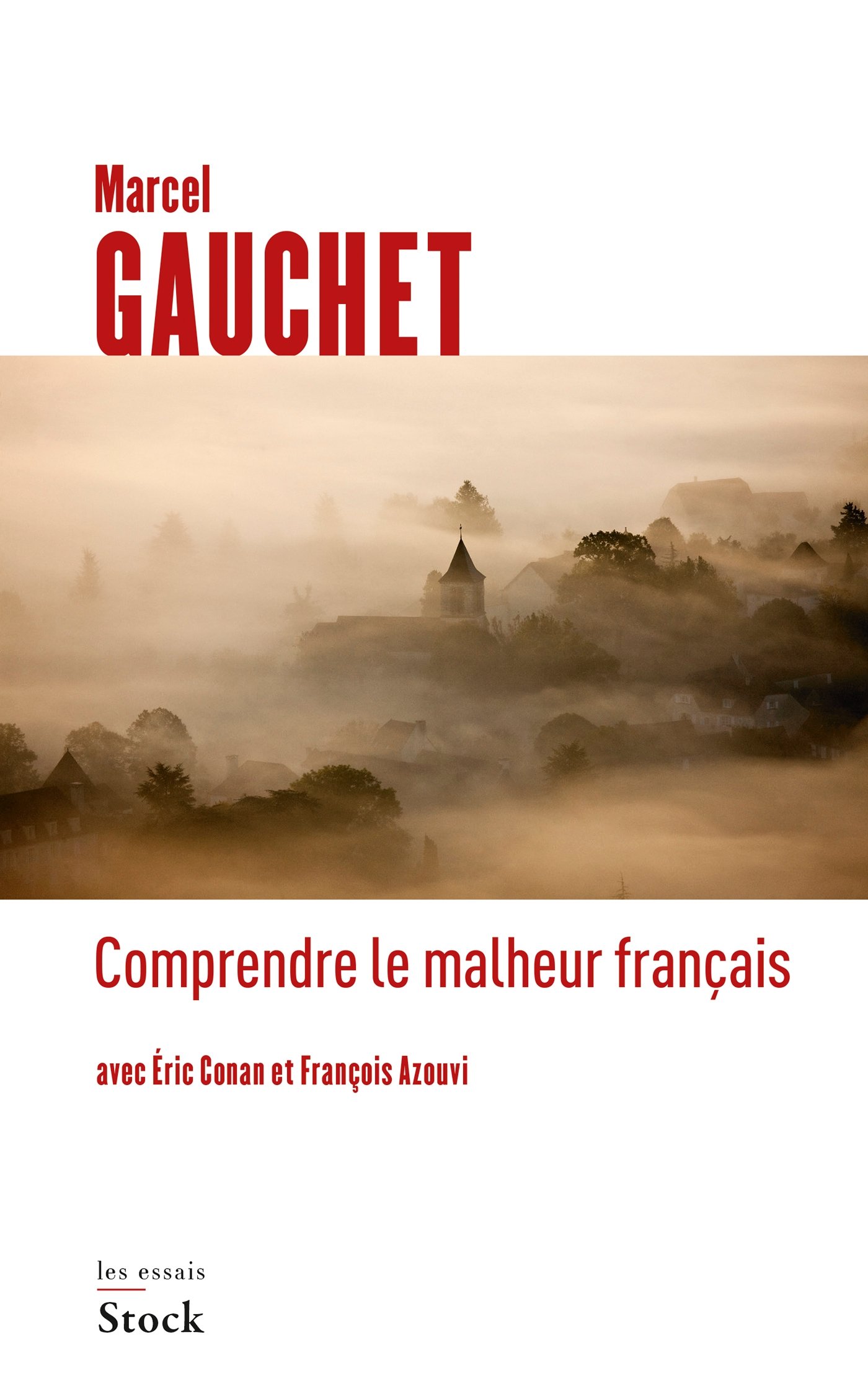 Comprendre le malheur français (French Edition)
