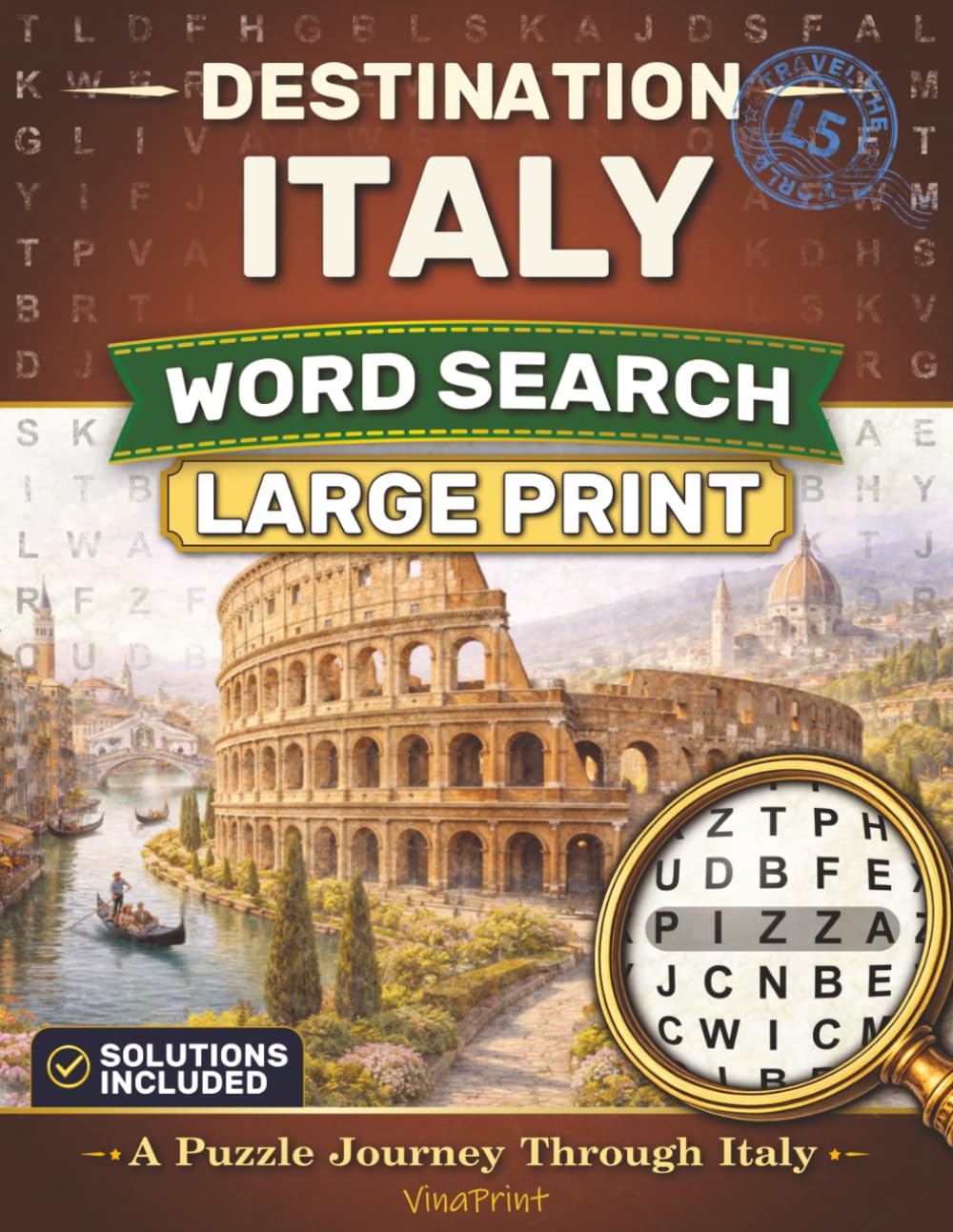Destination Italy Word Search Large Print: A Puzzle Journey Through Italy | Easy-to-Read Puzzles (Destination Word Search Series)