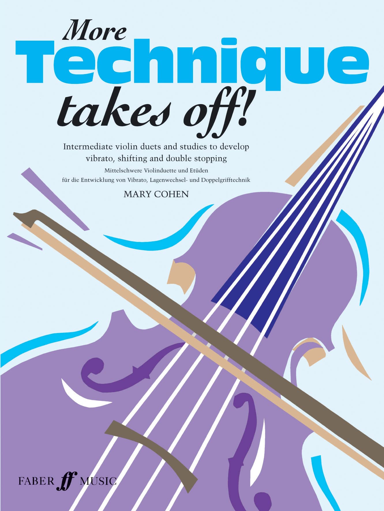 More Technique Takes Off! Violin by Mary Cohen - 9780571524846