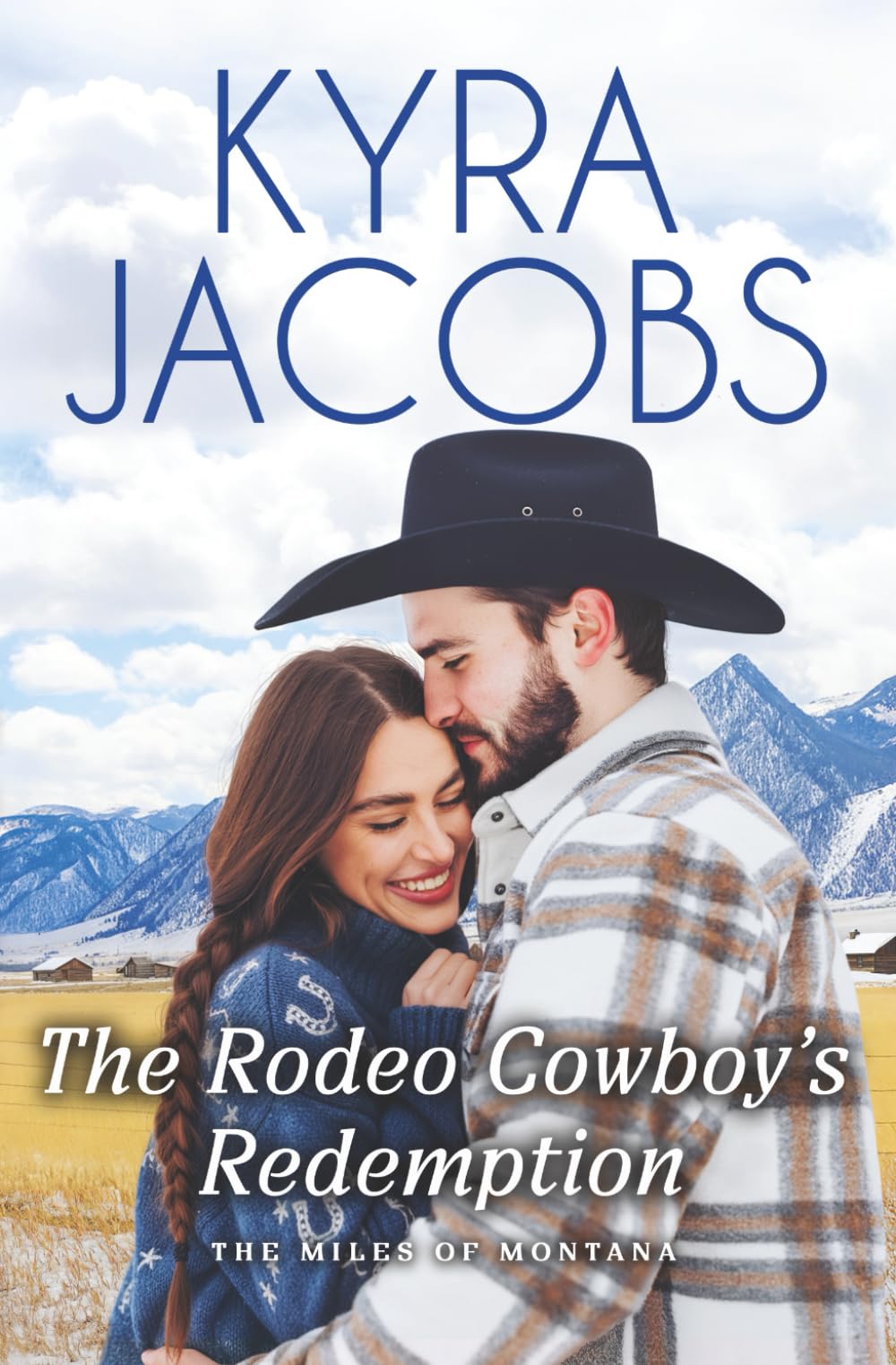 The Rodeo Cowboy's Redemption: A friends-to-lovers cowboy romance (The Miles of Montana)