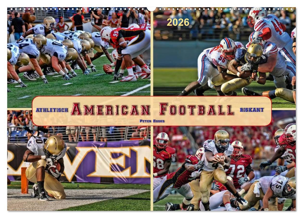American Football - athletisch und riskant (Wandkalender 2026 DIN A2 quer), CALVENDO Monatskalender: American Football - gefährlicher Teamsport. (CALVENDO Sport)