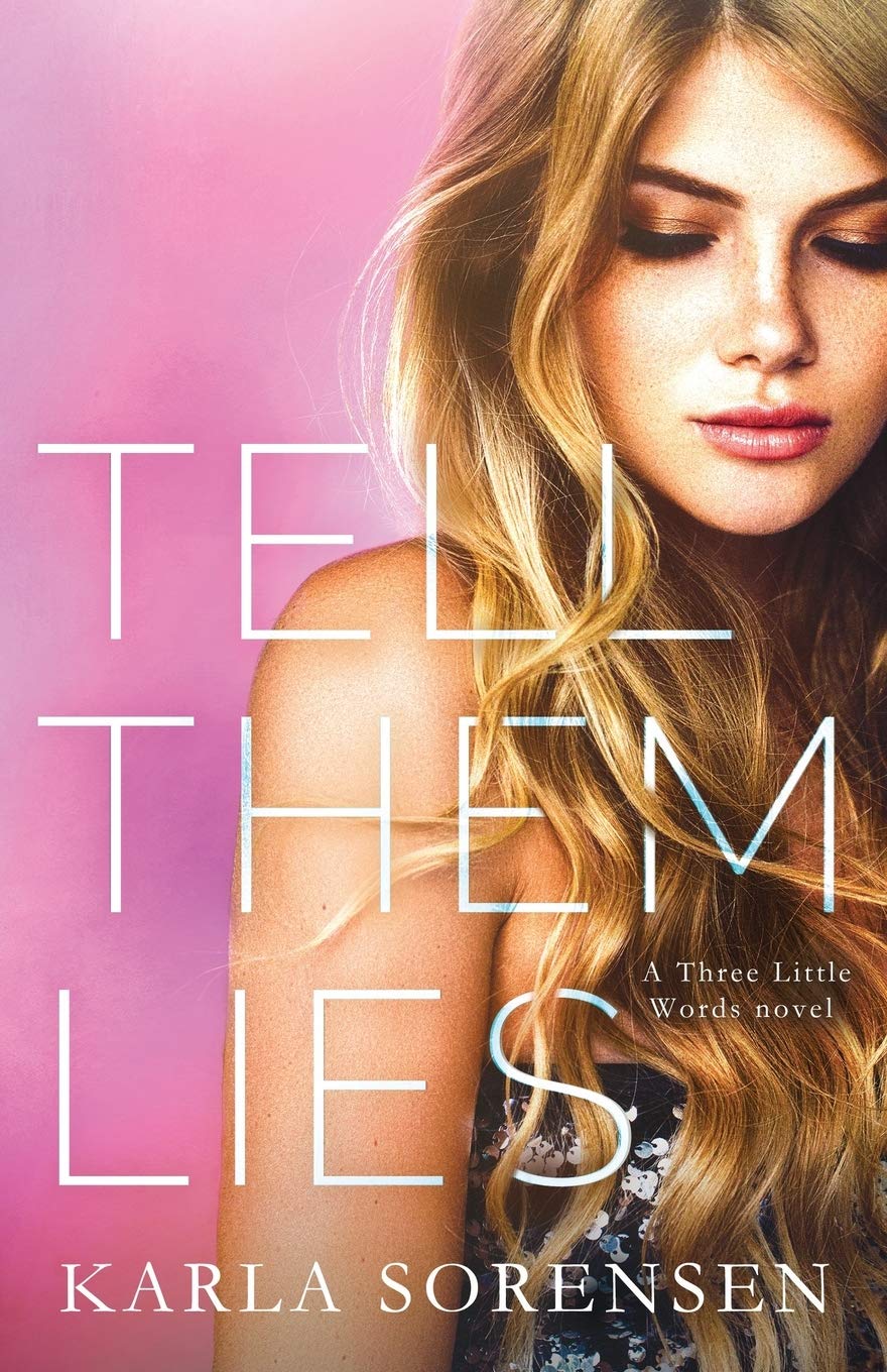 Tell Them Lies (Three Little Words)