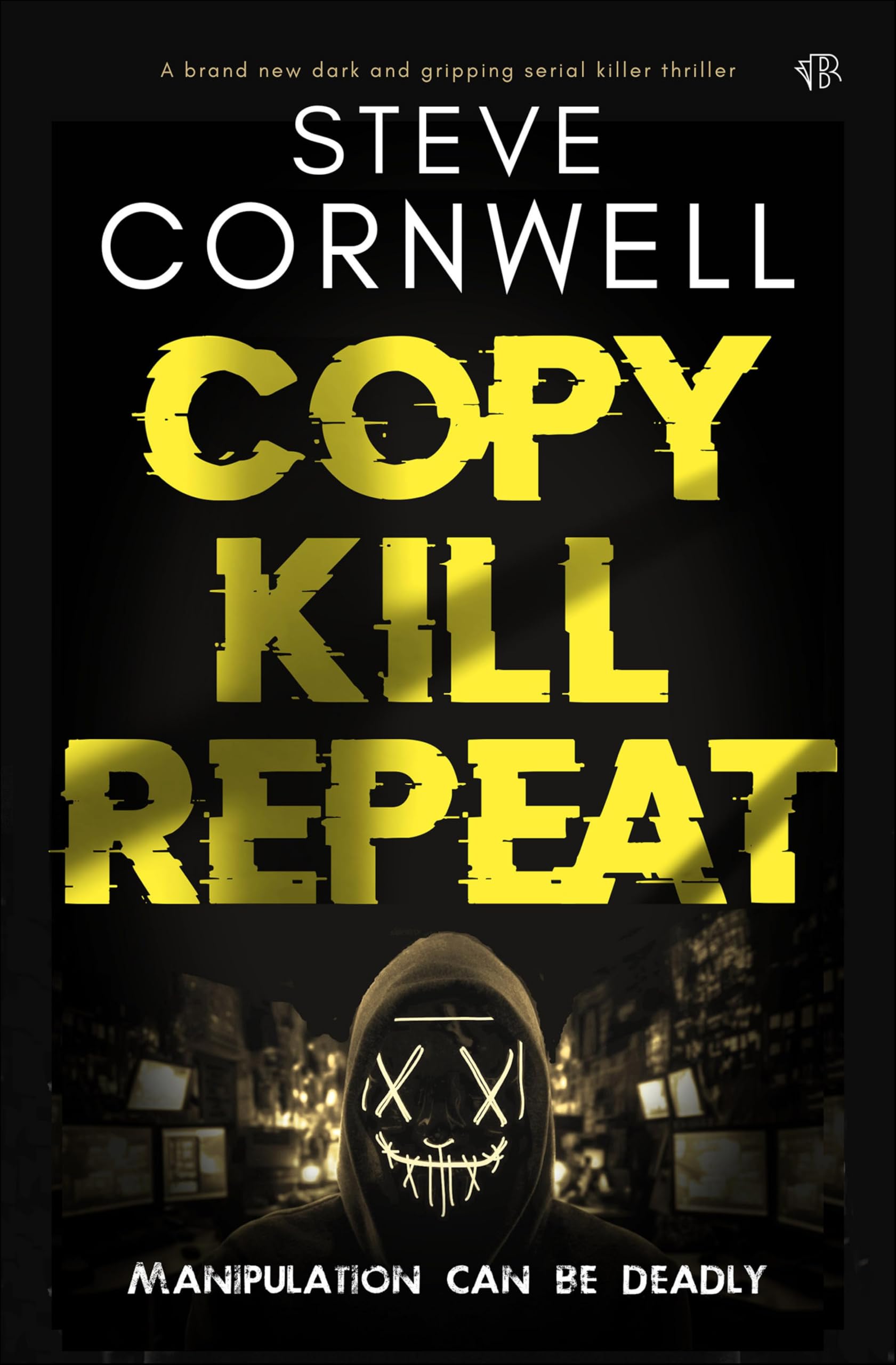Copy, Kill, Repeat (English Edition)