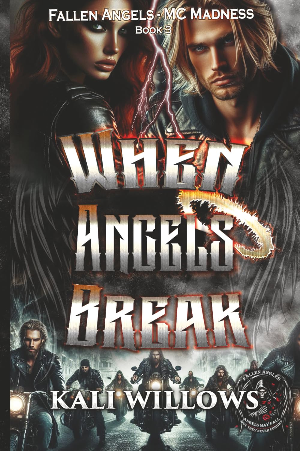When Angels Break: 3 (Fallen Angels - MC Madness)