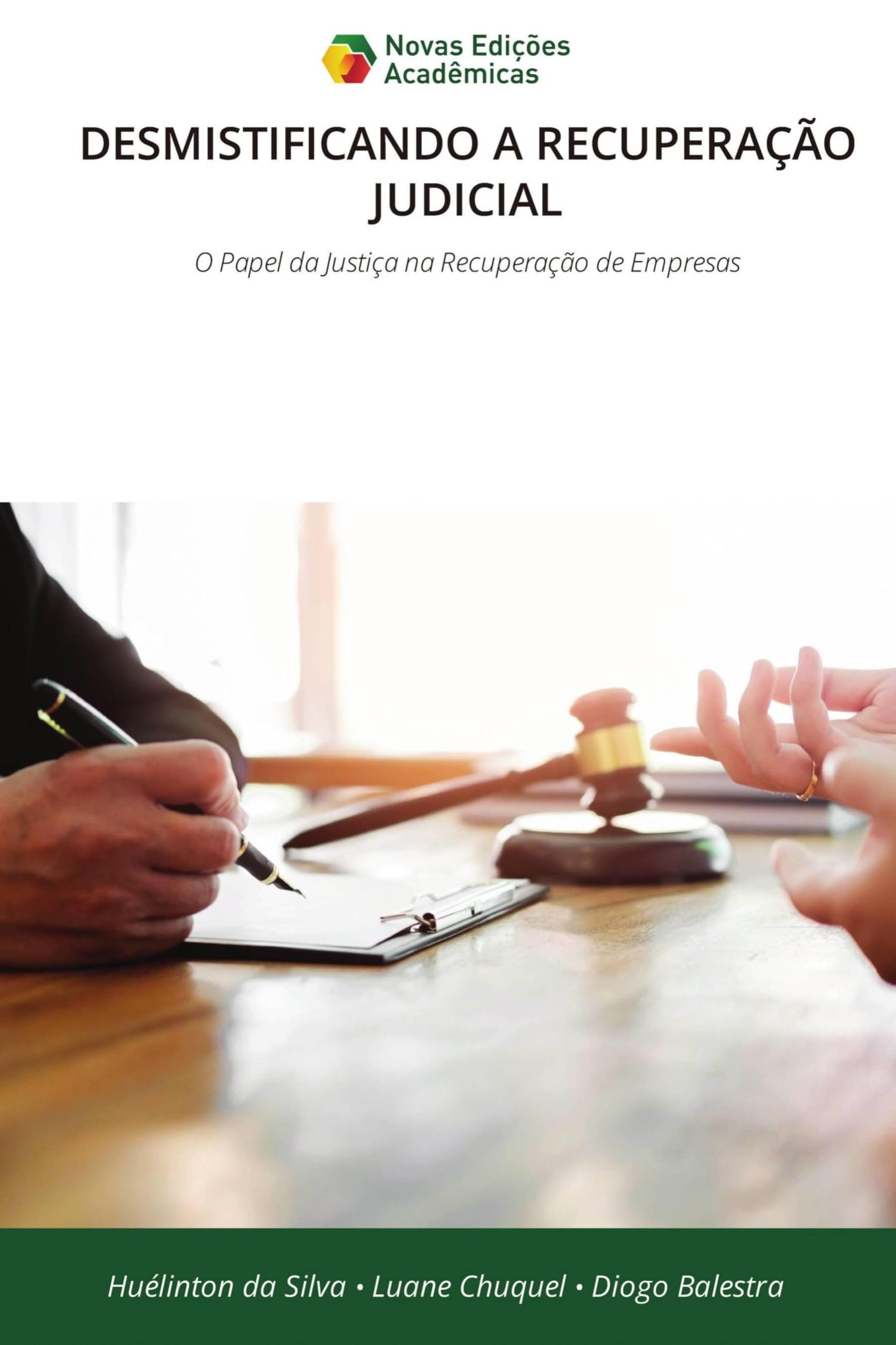 Desmistificando a Recuperação Judicial: O Papel da Justiça na Recuperação de Empresas