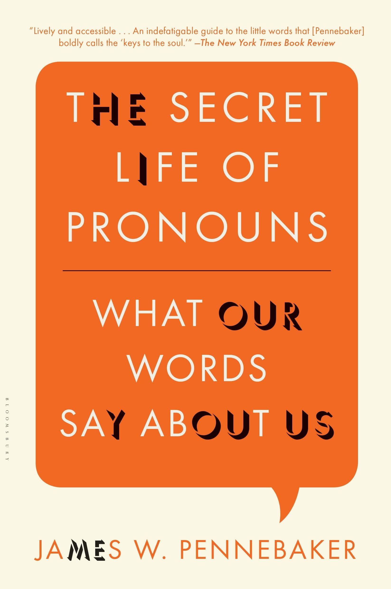 The Secret Life of Pronouns: What Our Words Say About Us Paperback – January 15, 2013