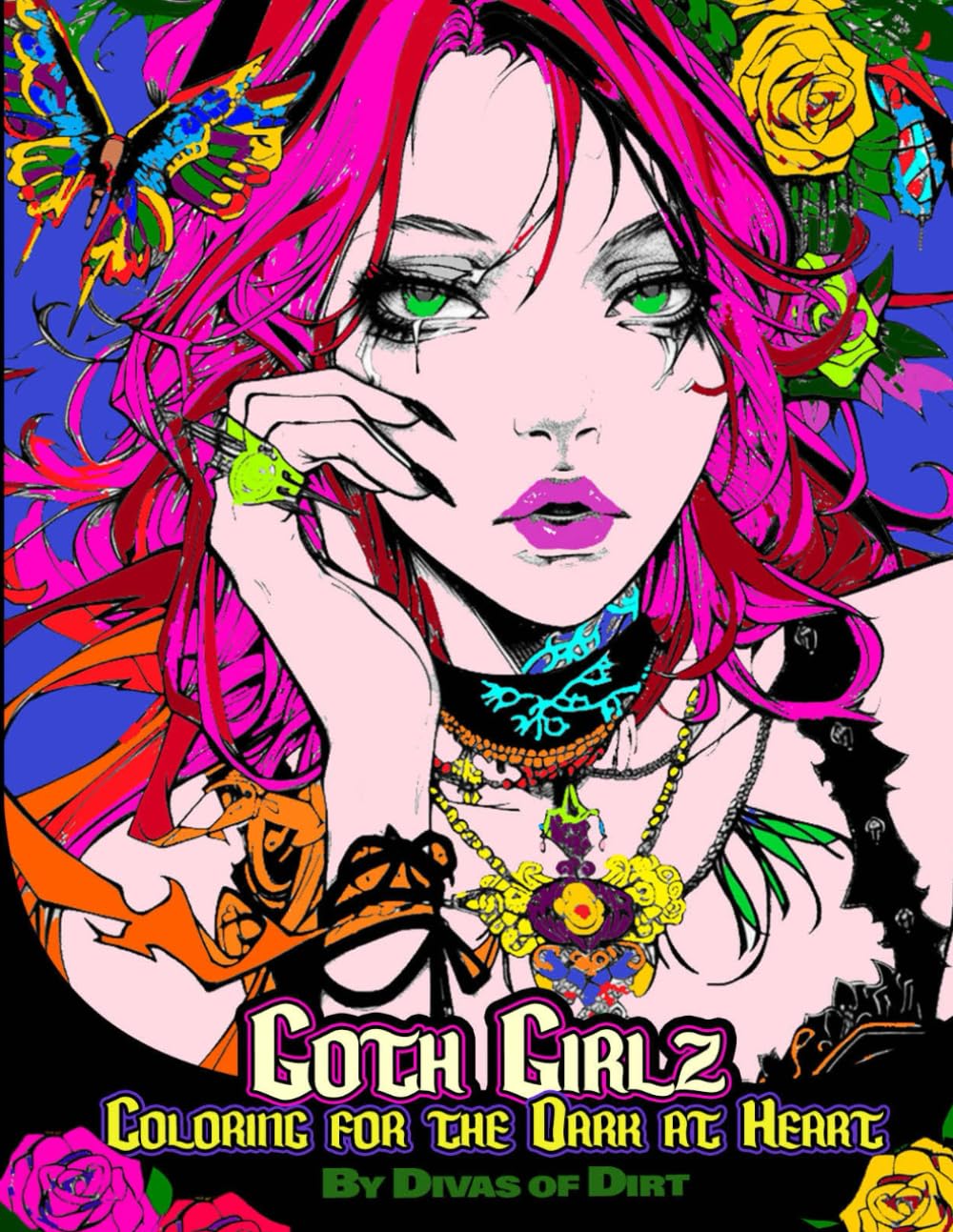 Goth Girlz: Coloring for the Dark at Heart